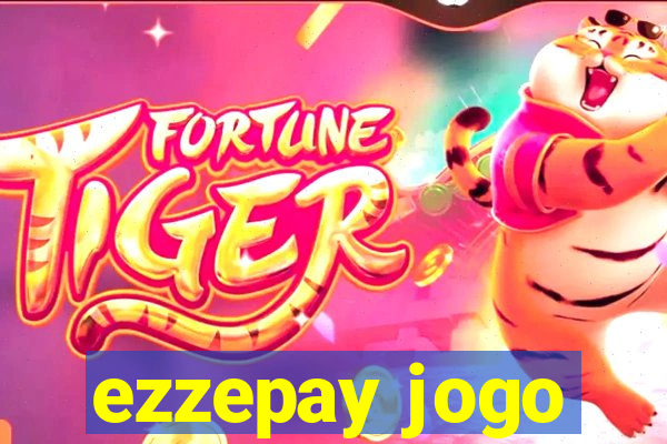 ezzepay jogo